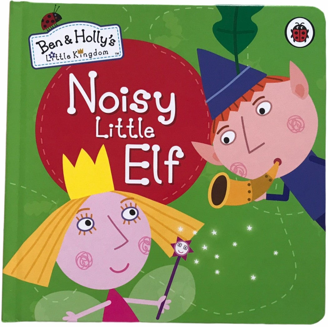 Ben and Holly's Little Kingdom: Noisy Little Elf